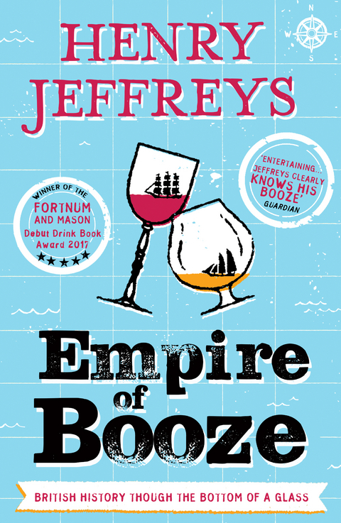 Empire of Booze - Henry Jeffreys