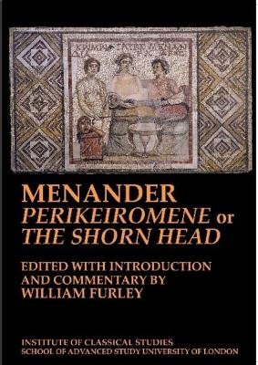 Menander 'Perikeiromene' or 'The Shorn Head' - 