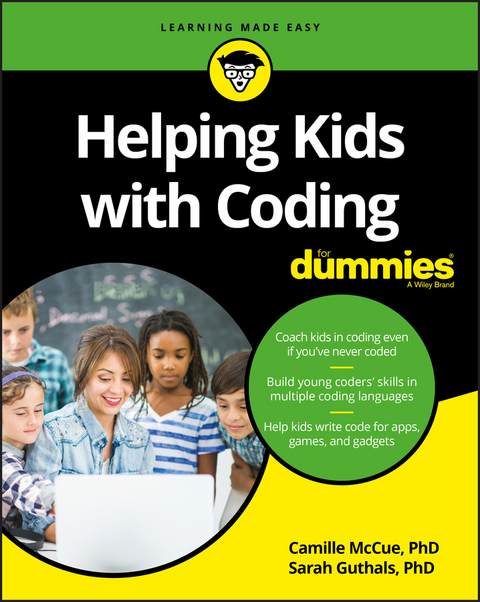 Helping Kids with Coding For Dummies -  Sarah Guthals,  Camille McCue