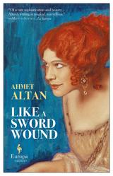 Like a Sword Wound -  Ahmet Altan