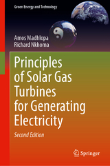 Principles of Solar Gas Turbines for Generating Electricity - Madhlopa, Amos; Nkhoma, Richard