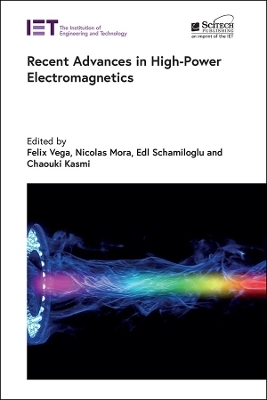 Recent Advances in High-Power Electromagnetics - 