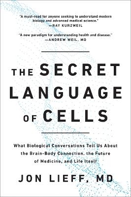 The Secret Language of Cells - Jon Lieff