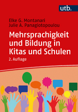 Mehrsprachigkeit und Bildung in Kitas und Schulen - Montanari, Elke; Panagiotopoulou, Julie A.