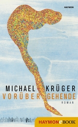 Vorübergehende -  Michael Krüger
