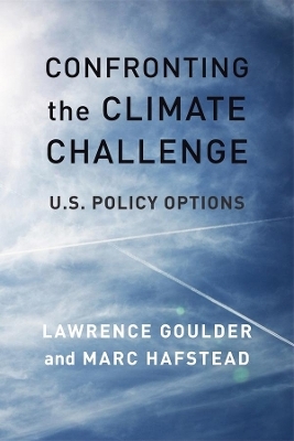 Confronting the Climate Challenge - Lawrence Goulder, Marc Hafstead