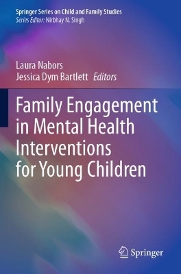 Family Engagement in Mental Health Interventions for Young Children - 