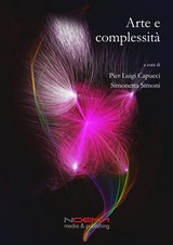 Arte e complessità - Simonetta Simoni (a cura di) Luigi Capucci  Pier