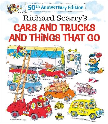 Richard Scarry's Cars and Trucks and Things That Go - Richard Scarry