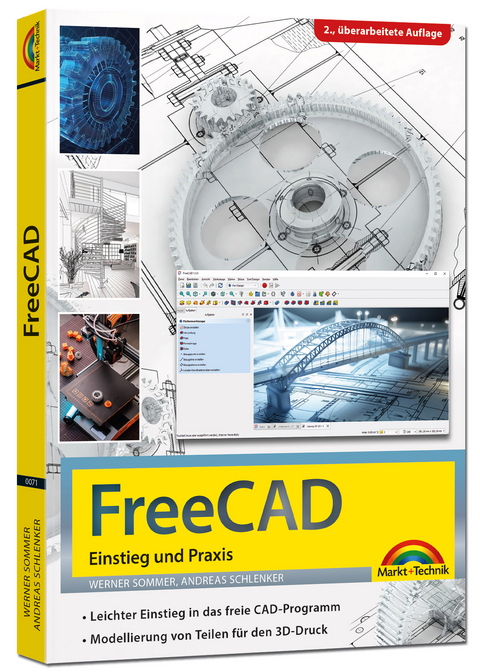 FreeCAD - 3D Modellierung, Architektur, Mechanik - Einstieg und Praxis - Viele praktische Beispiele - komplett in Farbe - 2. aktualisierte Auflage - Werner Sommer, Andreas Schlenker