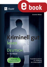 Kriminell gut lesen Deutsch 7-10 - Annette Weber