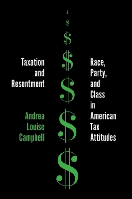 Taxation and Resentment - Andrea Louise Campbell