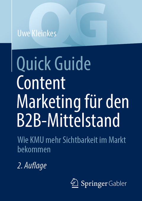 Quick Guide Content Marketing für den B2B-Mittelstand - Uwe Kleinkes