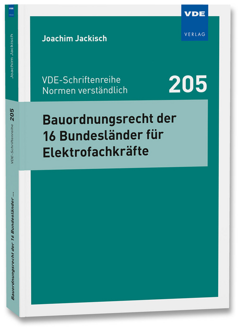 Bauordnungsrecht der 16 Bundesländer für Elektrofachkräfte - Joachim Jackisch