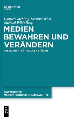 Medien bewahren und verändern - 