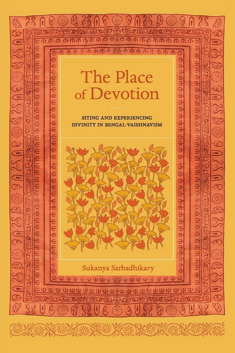 The Place of Devotion - Sukanya Sarbadhikary