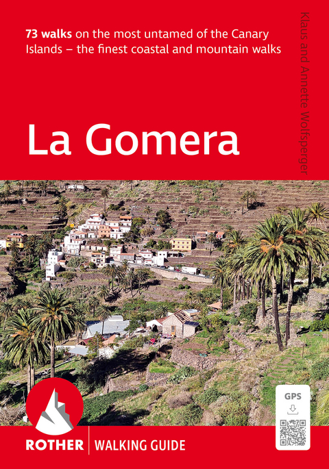 La Gomera (Rother Walking Guide) - Klaus Wolfsperger, Annette Wolfsperger