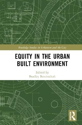 Equity in the Urban Built Environment - 