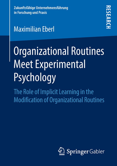 Organizational Routines Meet Experimental Psychology - Maximilian Eberl