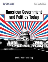 American Government and Politics Today, Brief - Schmidt, Steffen; Shelley, Mack; Bardes, Barbara; King, Brian