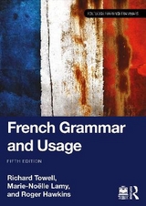 French Grammar and Usage - Towell, Richard; Lamy, Marie-Noëlle; Hawkins, Roger