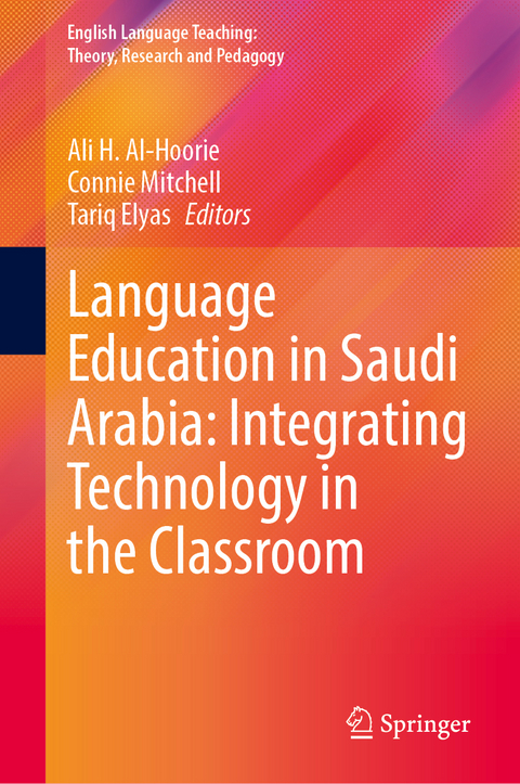 Language Education in Saudi Arabia: Integrating Technology in the Classroom - 