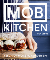 MOB Kitchen -  Ben Lebus