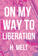 On My Way to Liberation -  H. Melt