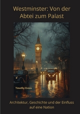 Westminster: Von der Abtei zum Palast - Timothy Evans