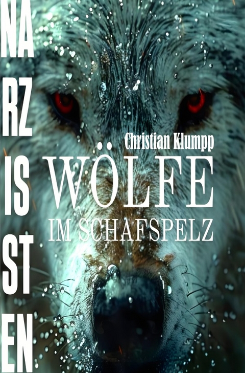 NARZISSTEN - Wölfe im Schafspelz - Christian Klumpp