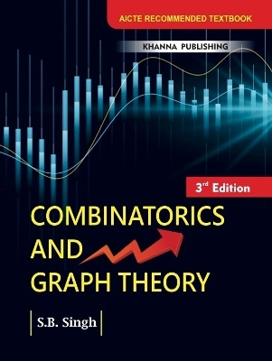 Combinatorics and Graph Theory - S. B. Singh