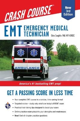 EMT (Emergency Medical Technician) Crash Course with Online Practice Test, 3rd Edition - Christopher Coughlin