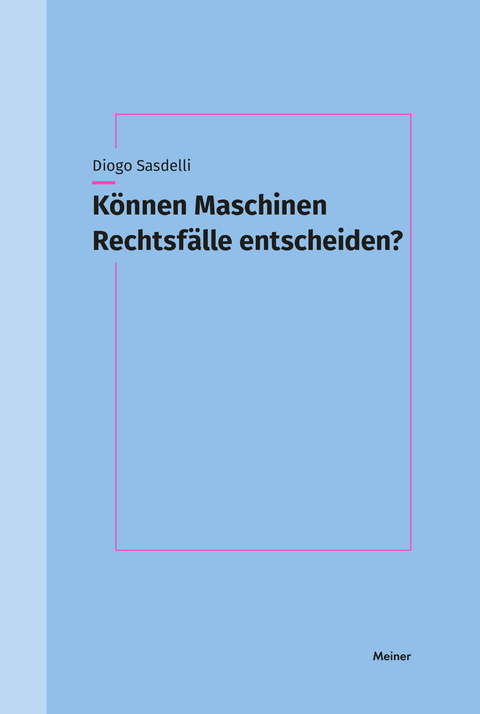 Können Maschinen Rechtsfälle entscheiden? - Diogo Sasdelli