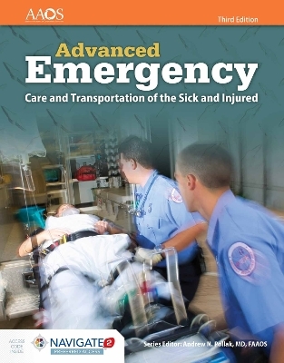 Advanced Emergency Care And Transportation Of The Sick And Injured Includes Navigate 2 Preferred Access -  Aaos