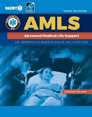 Italian AMLS: Supporto Vitale Medico Avanzato with English Course Manual eBook -  National Association of Emergency Medical Technicians (NAEMT)