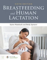 Breastfeeding and Human Lactation - Wambach, Karen; Spencer, Becky