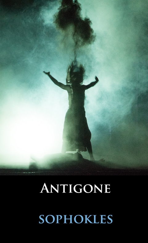 Antigone - - Sophokles
