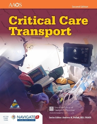 Critical Care Transport -  American Academy of Orthopaedic Surgeons (AAOS),  American College of Emergency Physicians (ACEP),  Umbc