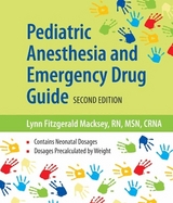 Pediatric Anesthesia and Emergency Drug Guide - Macksey, Lynn Fitzgerald