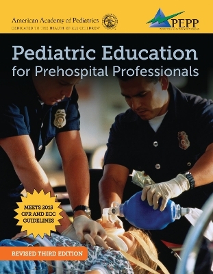 Pediatric Education For Prehospital Professionals (PEPP), EPC Version -  National Association of Emergency Medical Technicians (NAEMT)