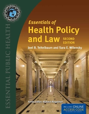 BUA- ESSEN OF HEALTH POLICY  &  LAW 2E/2016 ANNUAL UPDATE - Joel B. Teitelbaum, Sara E. Wilensky