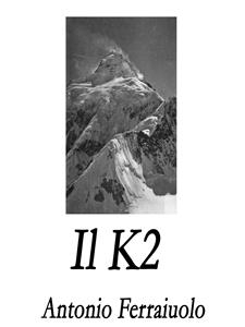 Il K2 - Antonio Ferraiuolo