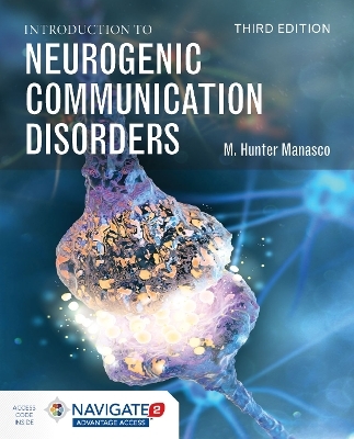 Introduction To Neurogenic Communication Disorders - M. Hunter Manasco