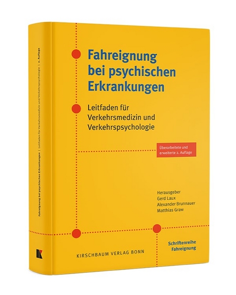 Fahreignung bei psychischen Erkrankungen - Alexander Brunnauer, Matthias Graw, Gerd Laux