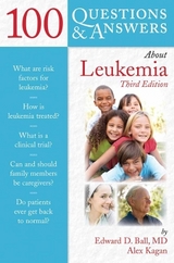 100 Questions  &  Answers About Leukemia - Ball, Edward D.; Kagan, Alex