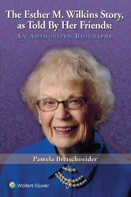 The Esther M. Wilkins Story - Pam Bretschneider