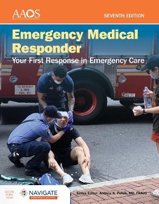 Emergency Medical Responder: Your First Response in Emergency Care - Navigate Essentials Access -  American Academy of Orthopaedic Surgeons (AAOS)