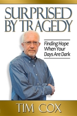 Surprised by Tragedy -  Timothy M Cox