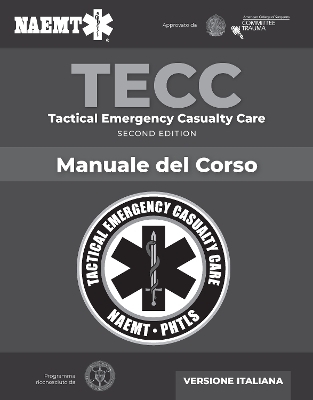 Italian TECC: Tactical Emergency Casualty Care with PAC -  National Association of Emergency Medical Technicians (NAEMT)