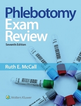 Phlebotomy Exam Review - McCall, Ruth